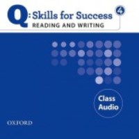 Q SKILLS FOR SUCCESS Reading and Writing 4 Class CDs